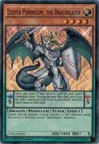 Luster Pendulum, the Dracoslayer CORE-EN025 card from Clash of Rebellions