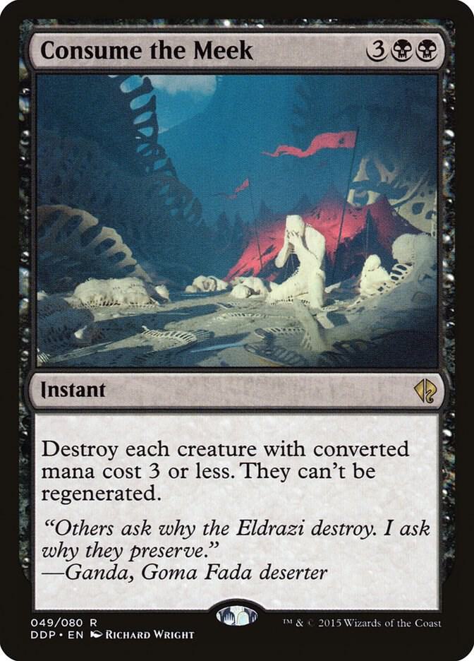 Consume the Meek 49 card from Duel Decks: Zendikar vs. Eldrazi