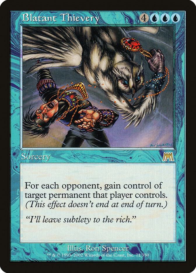 Blatant Thievery 71 card from Onslaught
