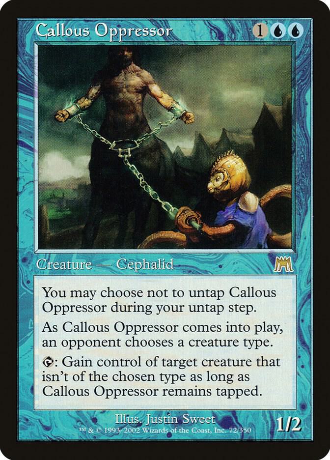 Callous Oppressor 72 card from Onslaught