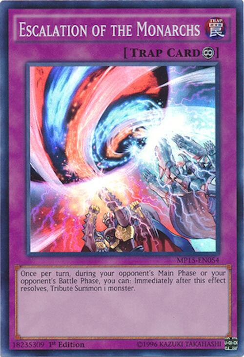 Escalation of the Monarchs MP15-EN054 card from 2015 Mega-Tins Mega Pack
