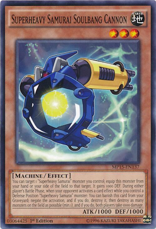 Superheavy Samurai Soulbang Cannon MP15-EN137 card from 2015 Mega-Tins Mega Pack