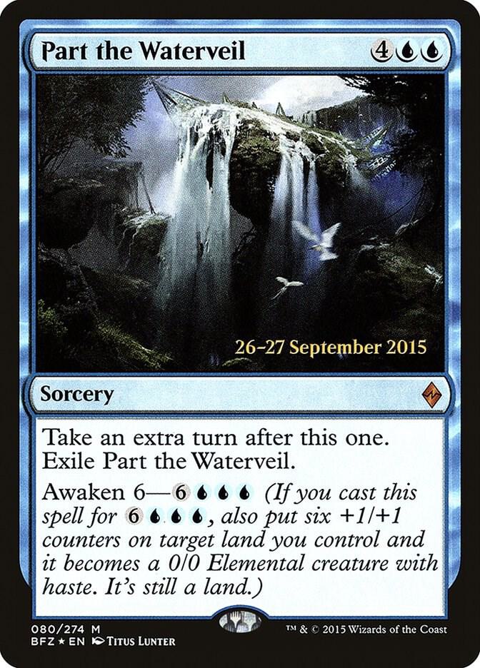 Part the Waterveil 80 card from Prerelease Cards