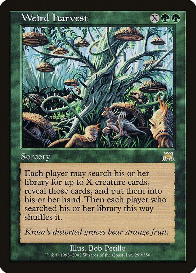 Weird Harvest 299 card from Onslaught