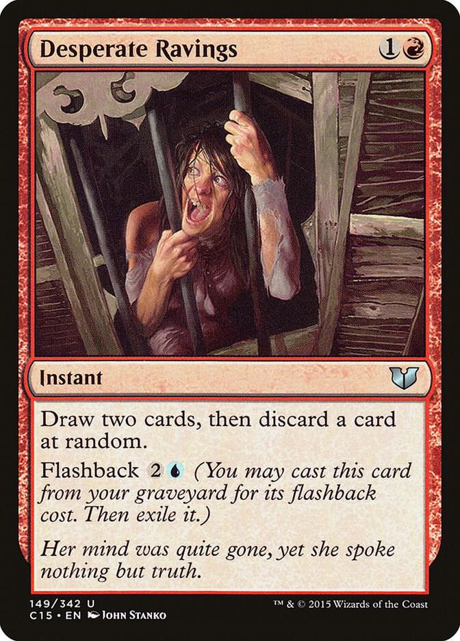 Desperate Ravings 149 card from Commander 2015