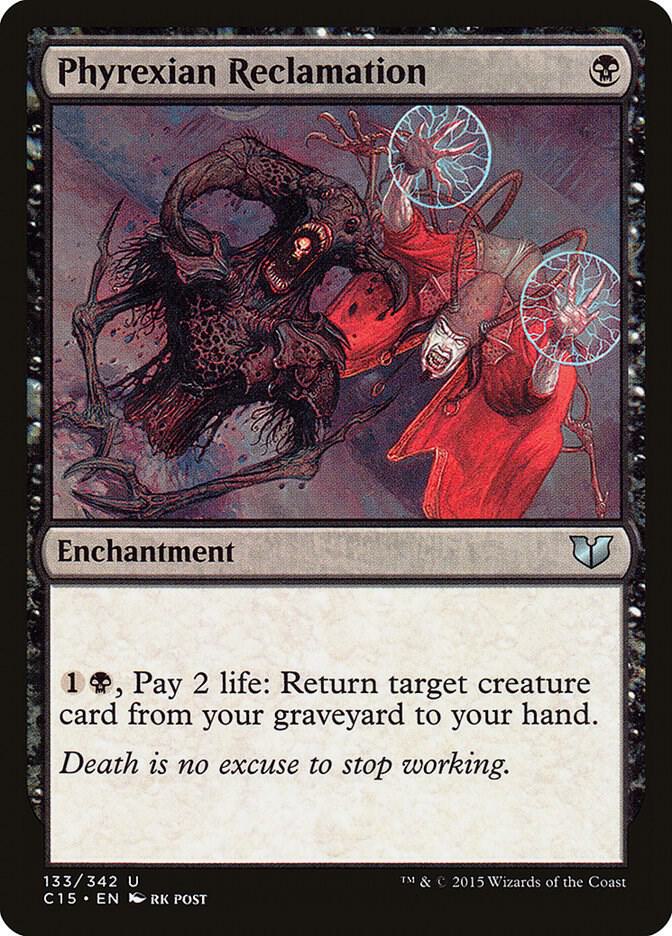 Phyrexian Reclamation 133 card from Commander 2015