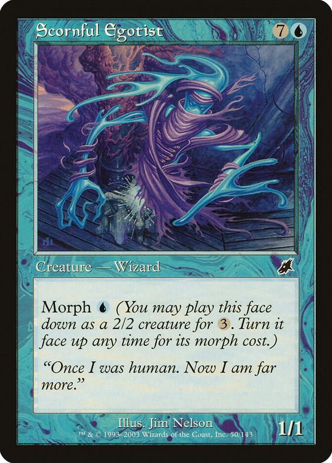Scornful Egotist 50 card from Scourge