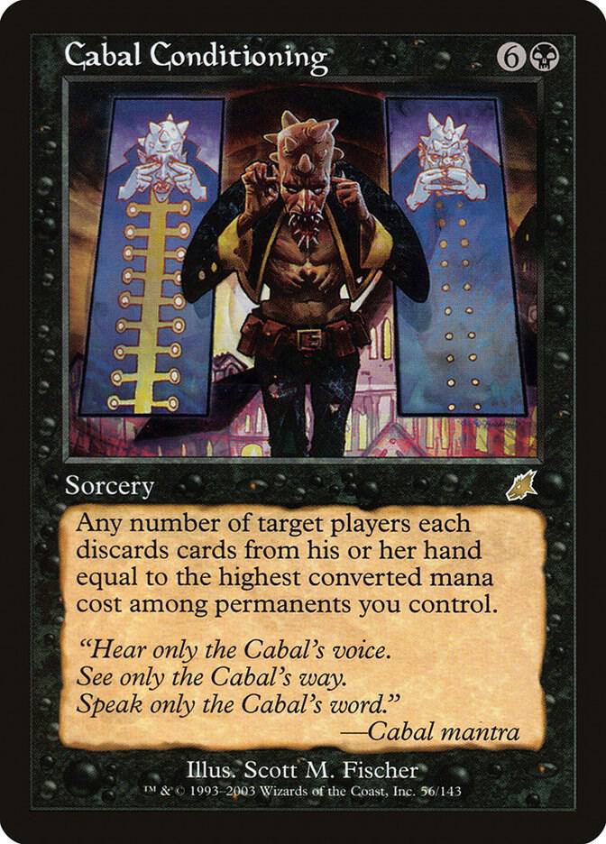 Cabal Conditioning 56 card from Scourge