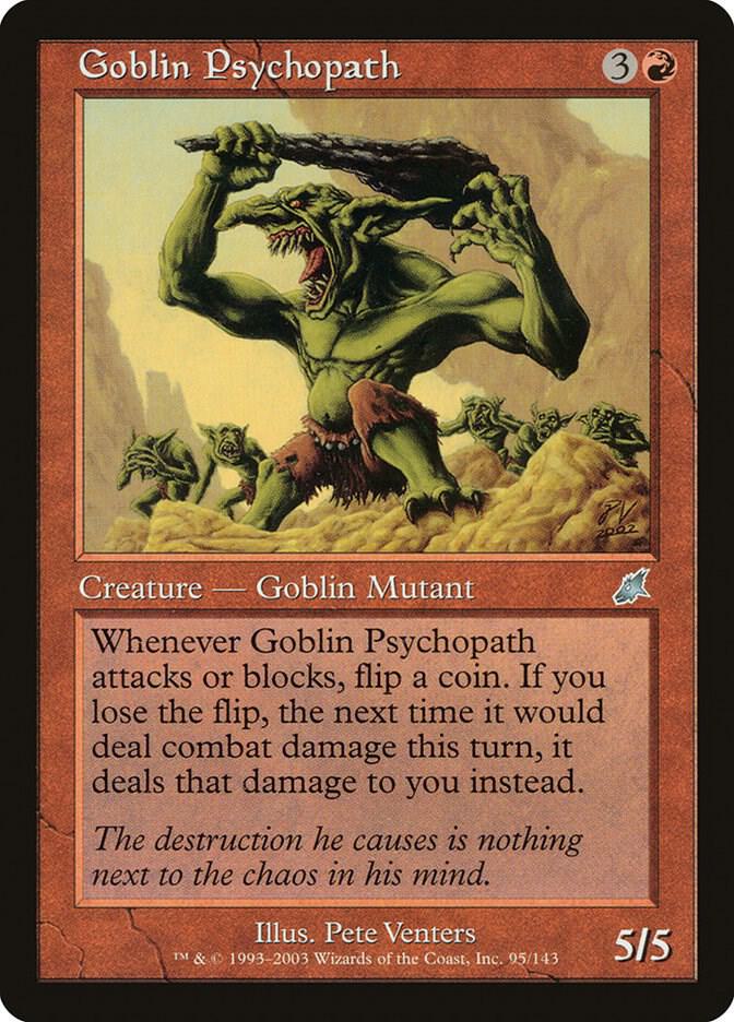Goblin Psychopath 95 card from Scourge
