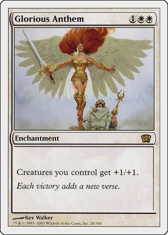 Glorious Anthem 20 card from 8th Edition