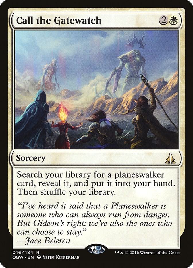 Call the Gatewatch 16 card from Oath of the Gatewatch