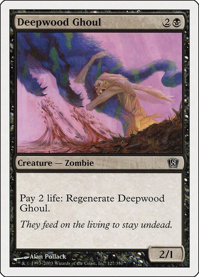Deepwood Ghoul 127 card from 8th Edition