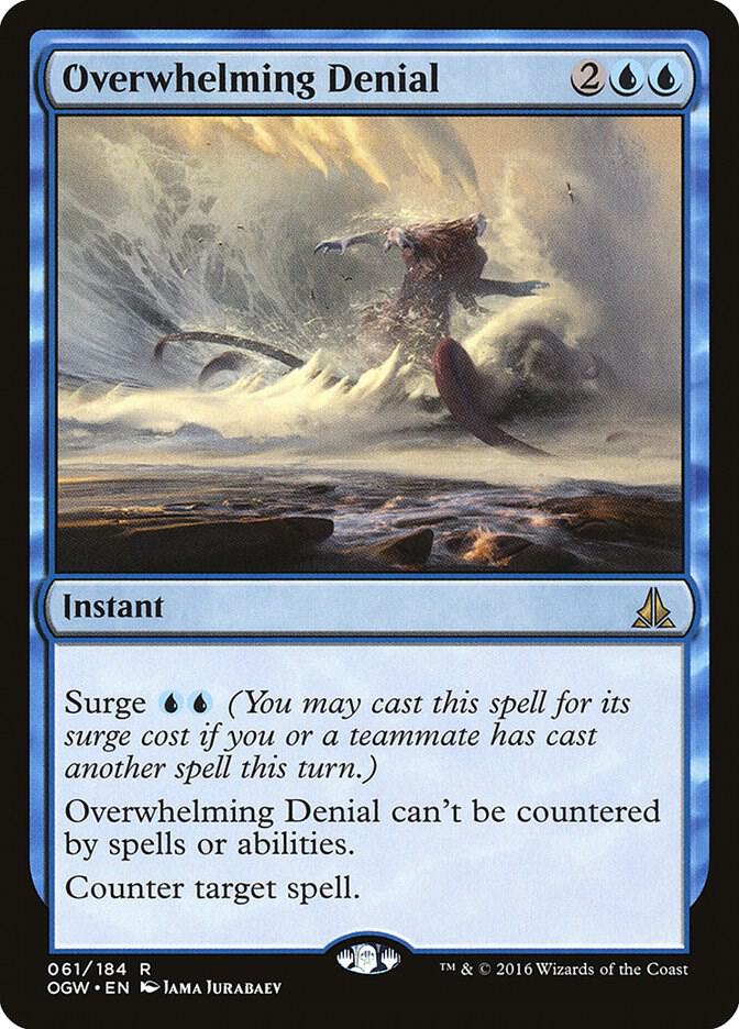 Overwhelming Denial 61 card from Oath of the Gatewatch
