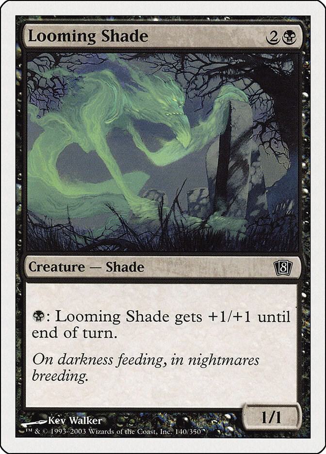 Looming Shade 140 card from 8th Edition
