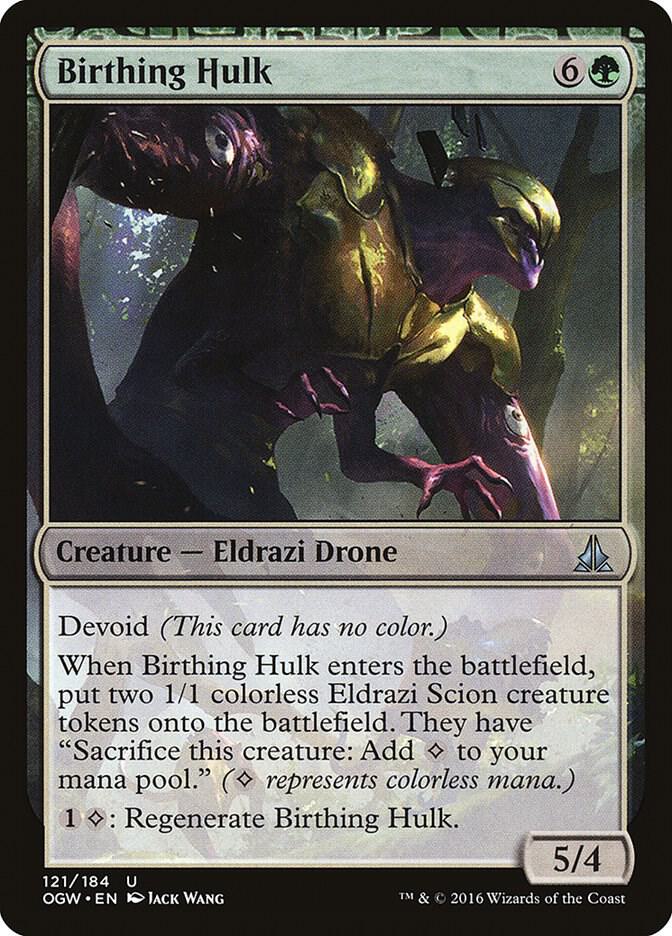 Birthing Hulk 121 card from Oath of the Gatewatch