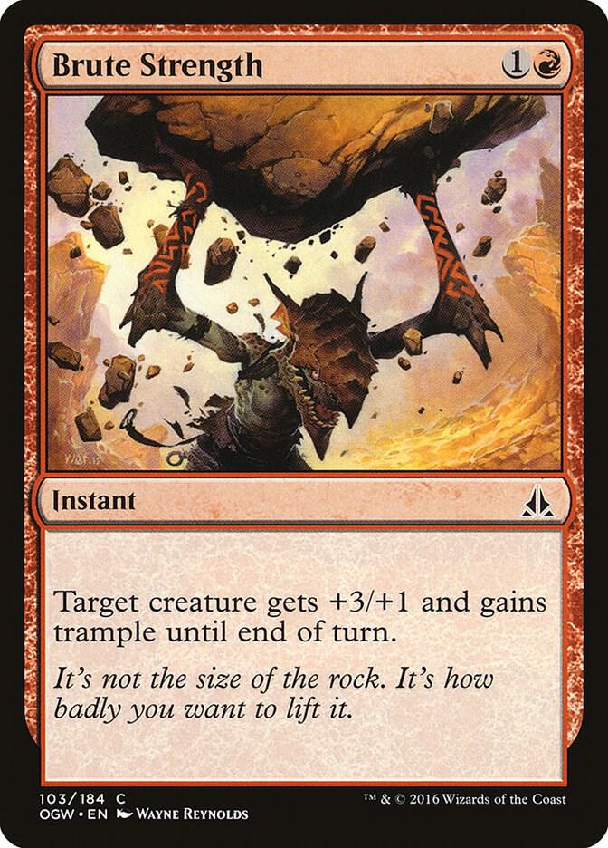 Brute Strength 103 card from Oath of the Gatewatch