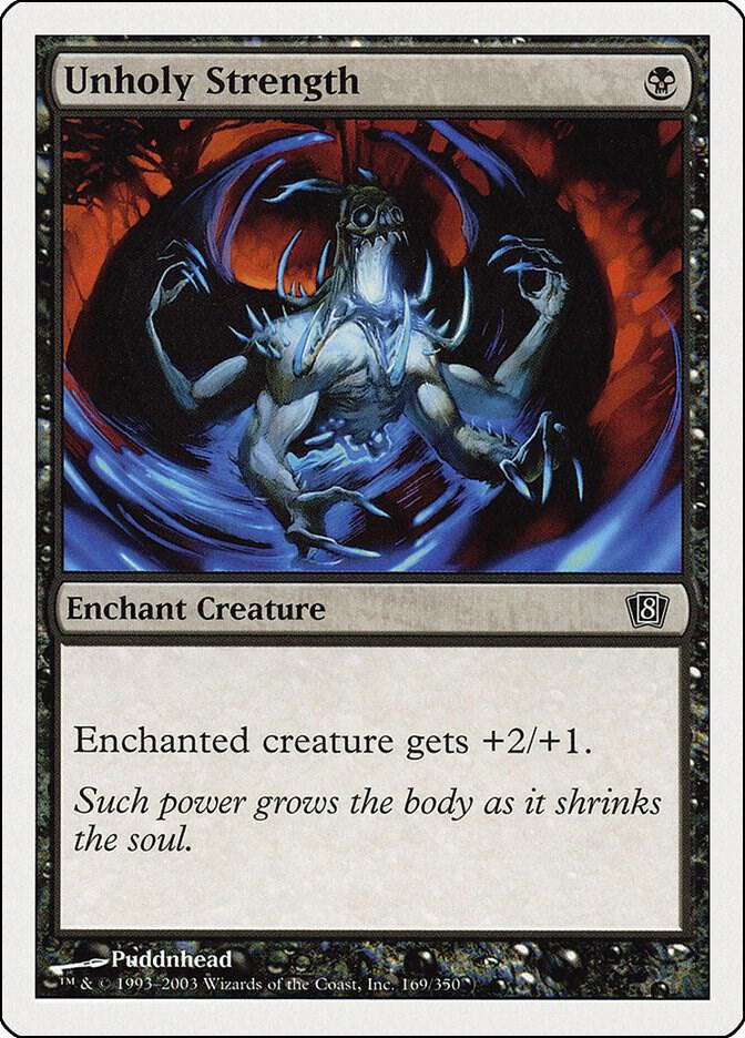 Unholy Strength 169 card from 8th Edition