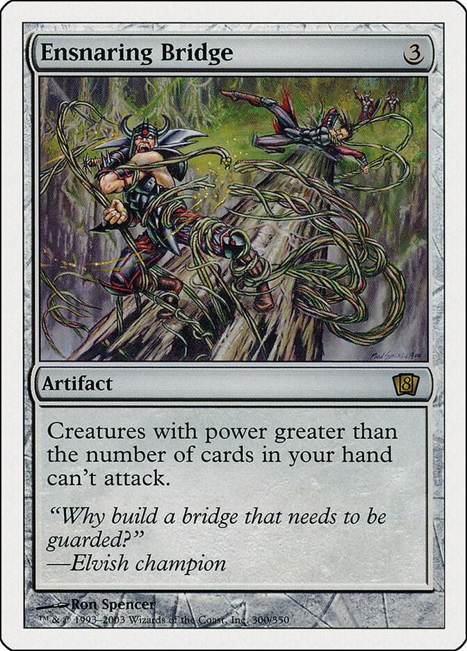 Ensnaring Bridge 300 card from 8th Edition
