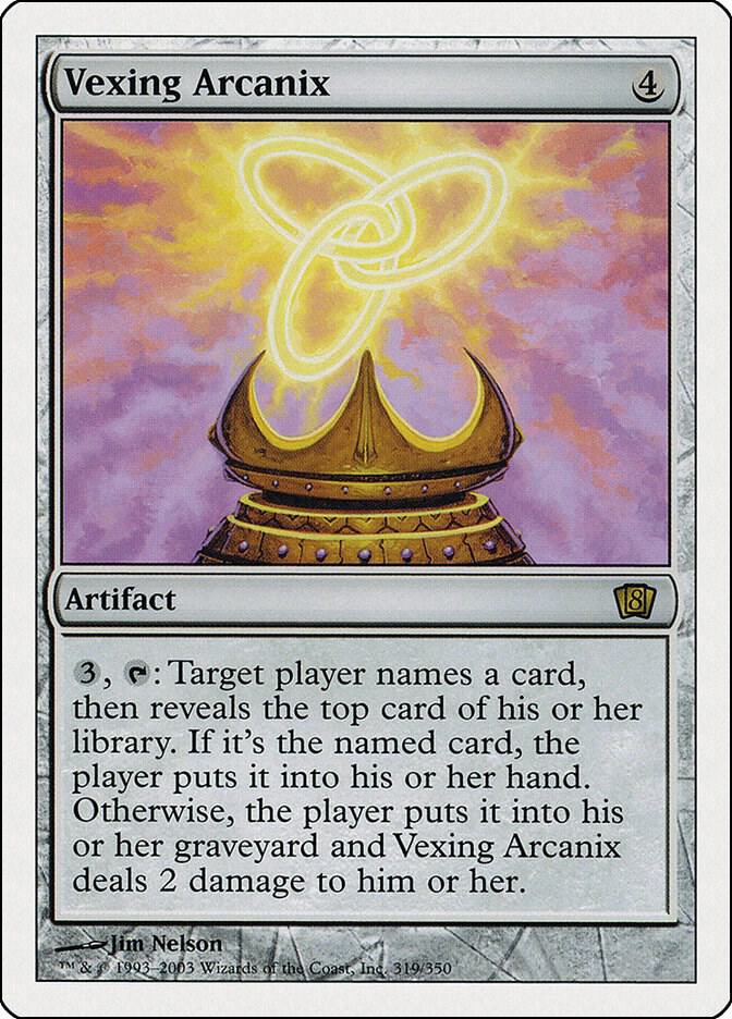 Vexing Arcanix 319 card from 8th Edition