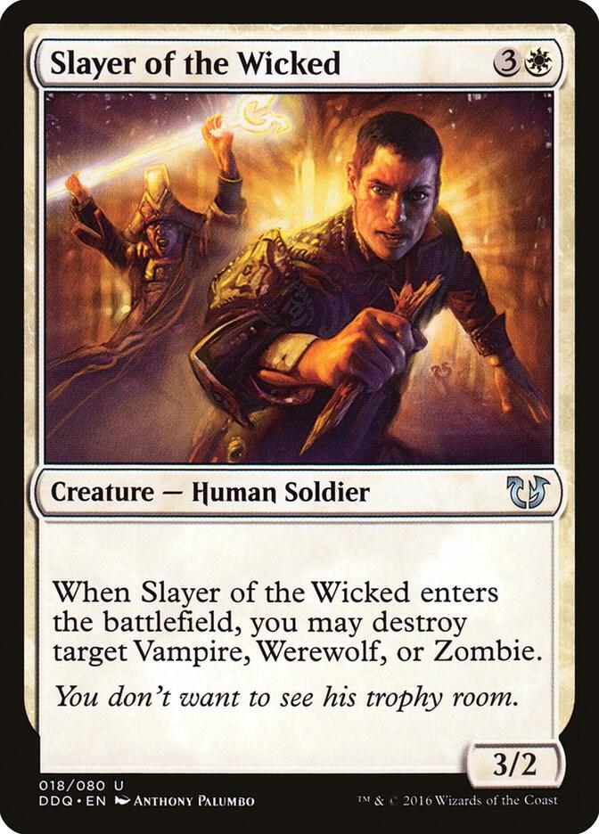 Slayer of the Wicked 18 card from Duel Decks: Blessed vs. Cursed