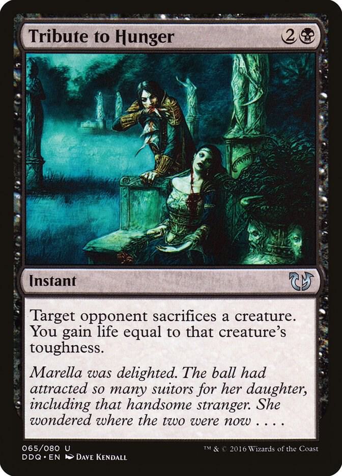 Tribute to Hunger 65 card from Duel Decks: Blessed vs. Cursed