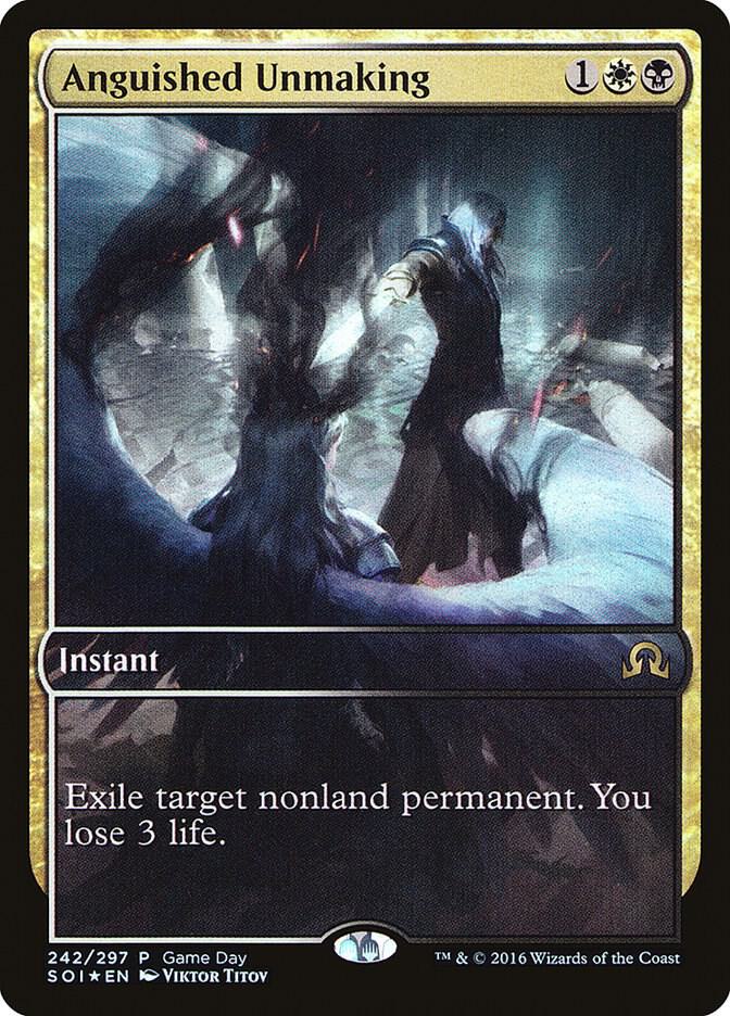 Anguished Unmaking 242 card from Game Day & Store Championship Promos
