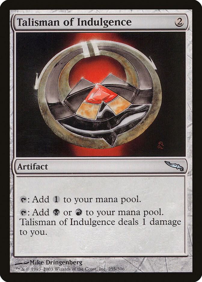 Talisman of Indulgence 255 card from Mirrodin