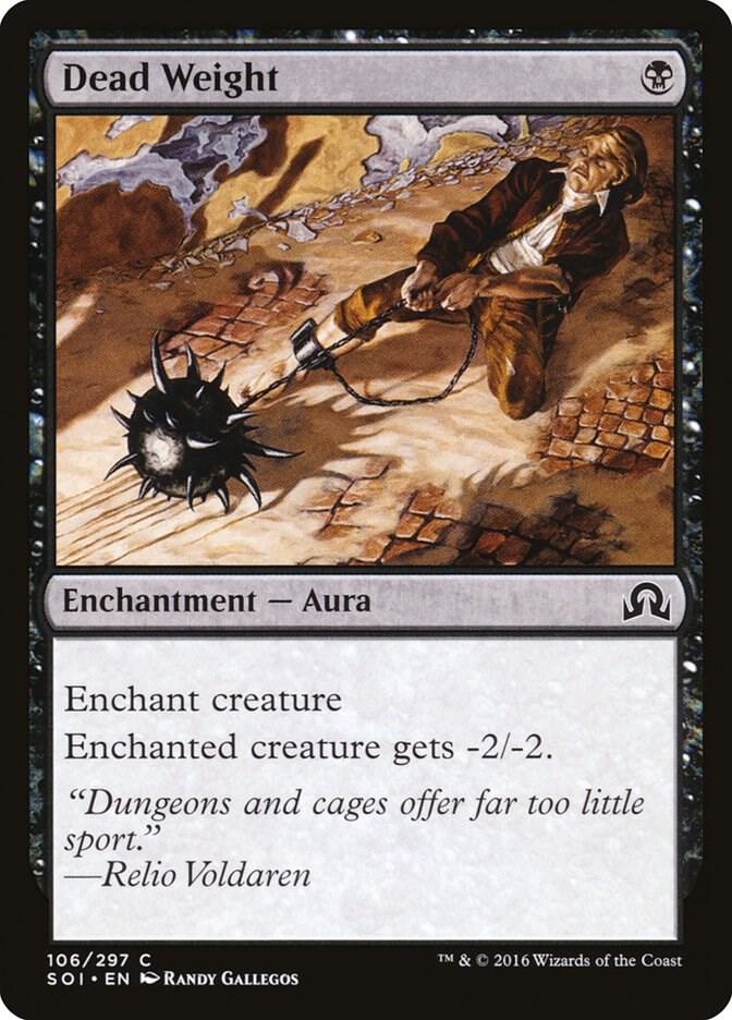 Dead Weight 106 card from Shadows over Innistrad