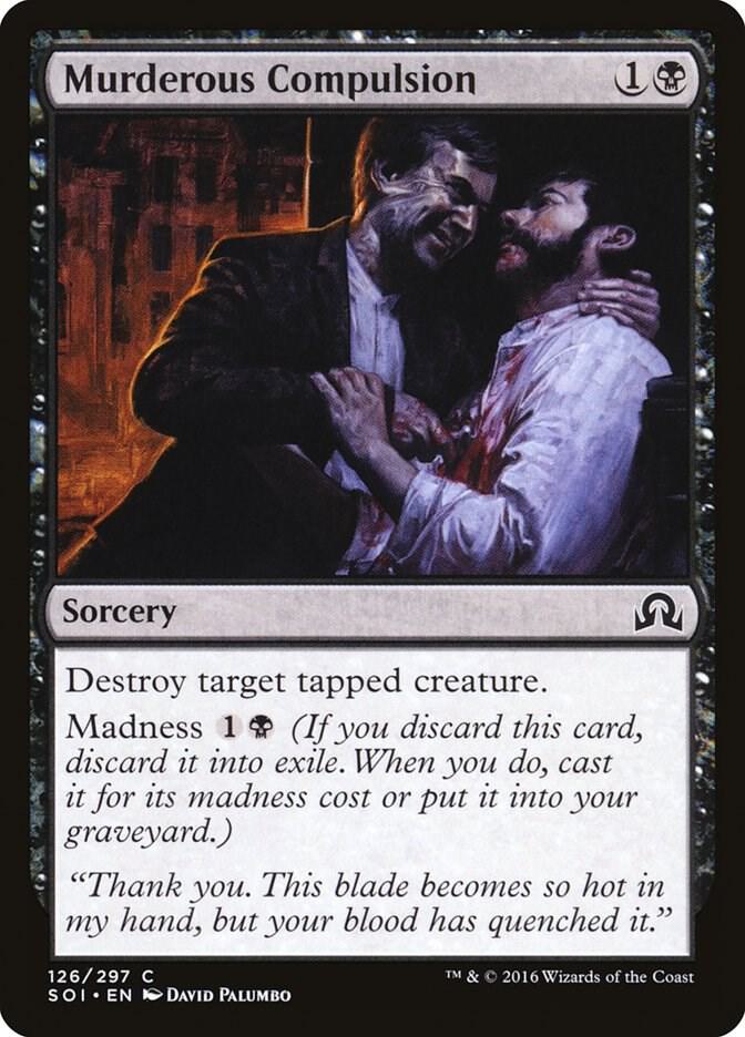 Murderous Compulsion 126 card from Shadows over Innistrad