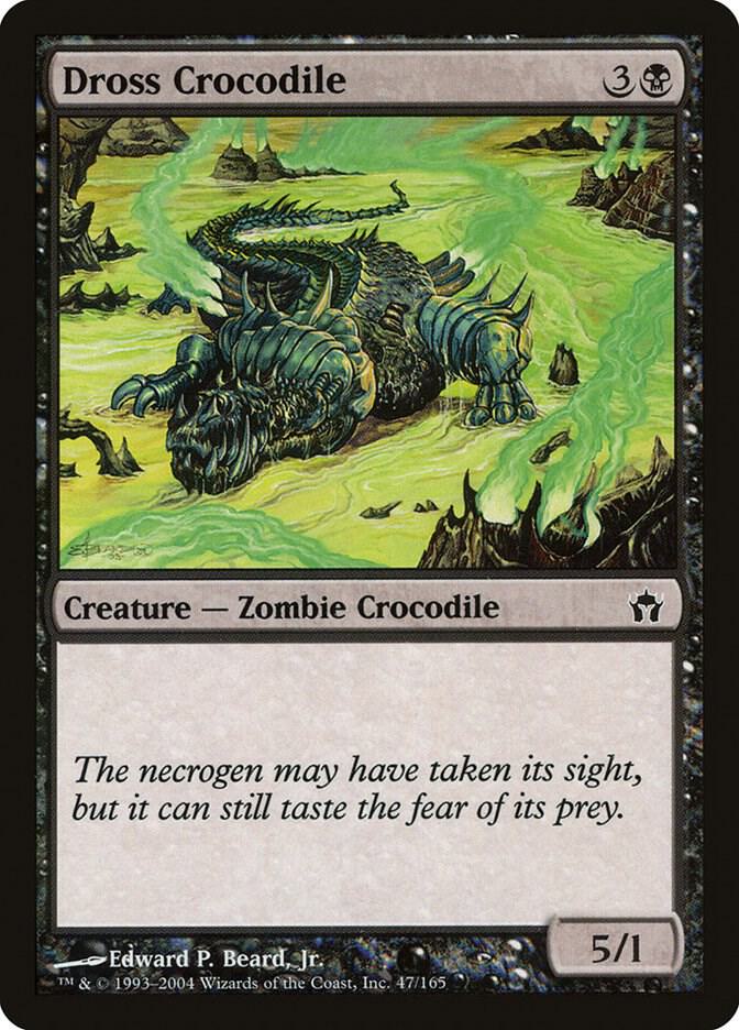 Dross Crocodile 47 card from Fifth Dawn