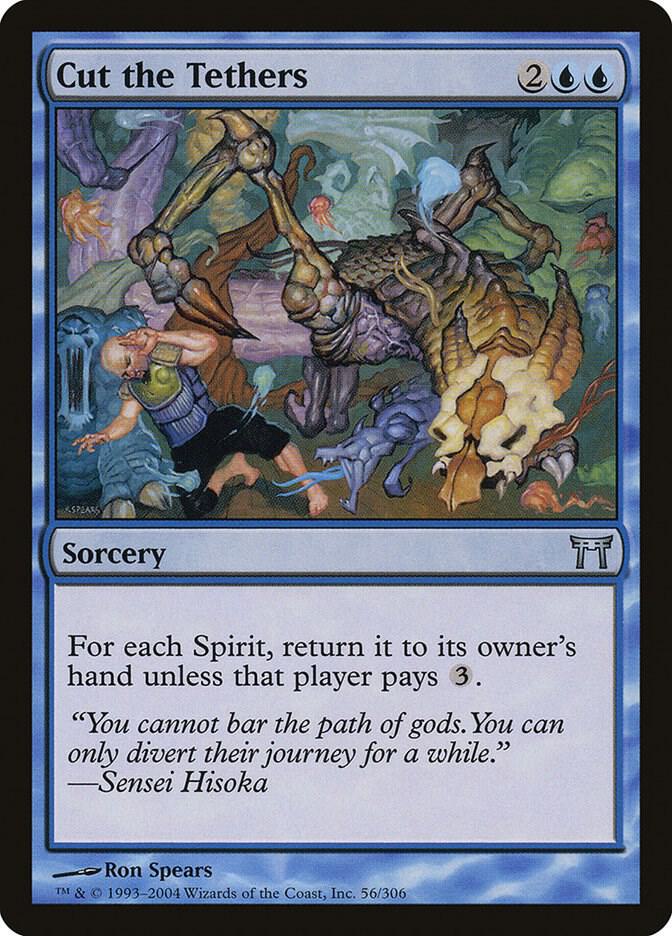 Cut the Tethers 56 card from Champions of Kamigawa
