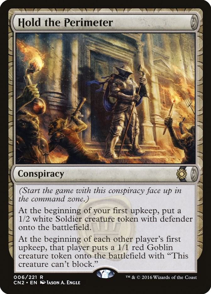 Hold the Perimeter 6 card from Conspiracy: Take the Crown