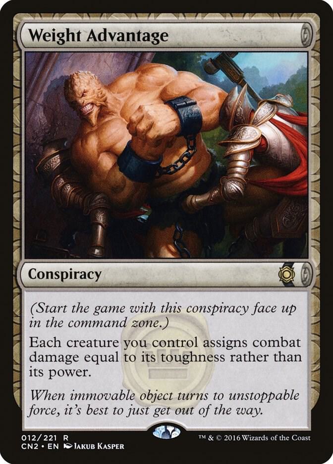 Weight Advantage 12 card from Conspiracy: Take the Crown