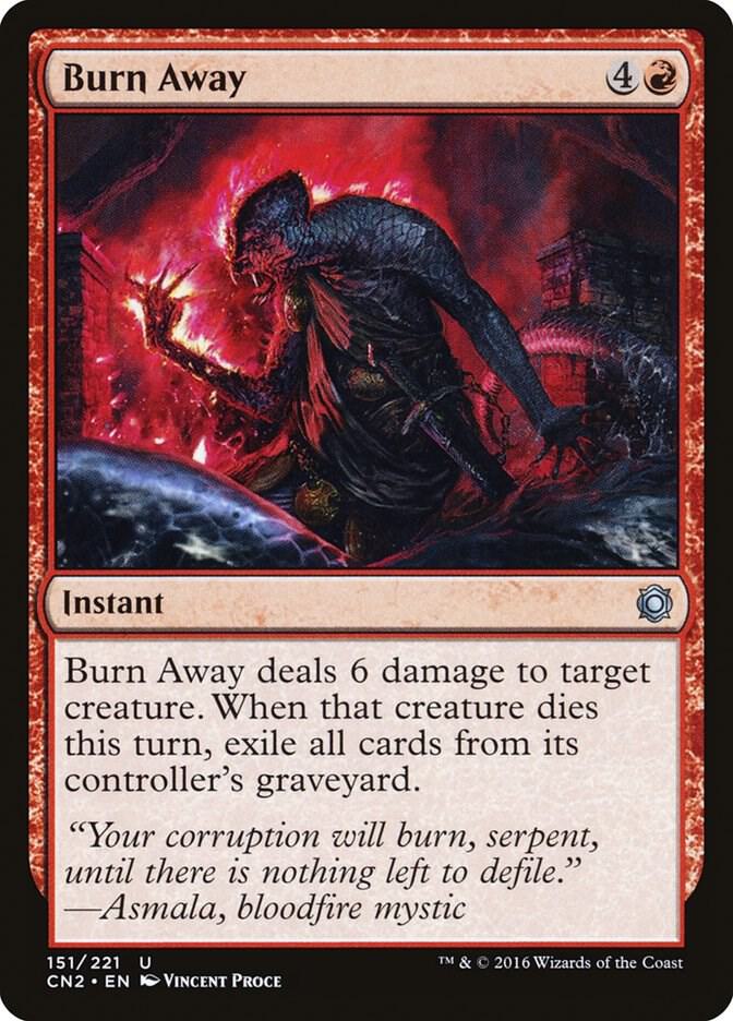 Burn Away 151 card from Conspiracy: Take the Crown