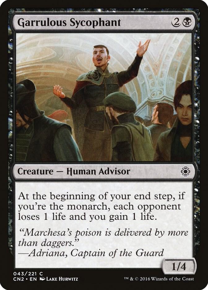 Garrulous Sycophant 43 card from Conspiracy: Take the Crown