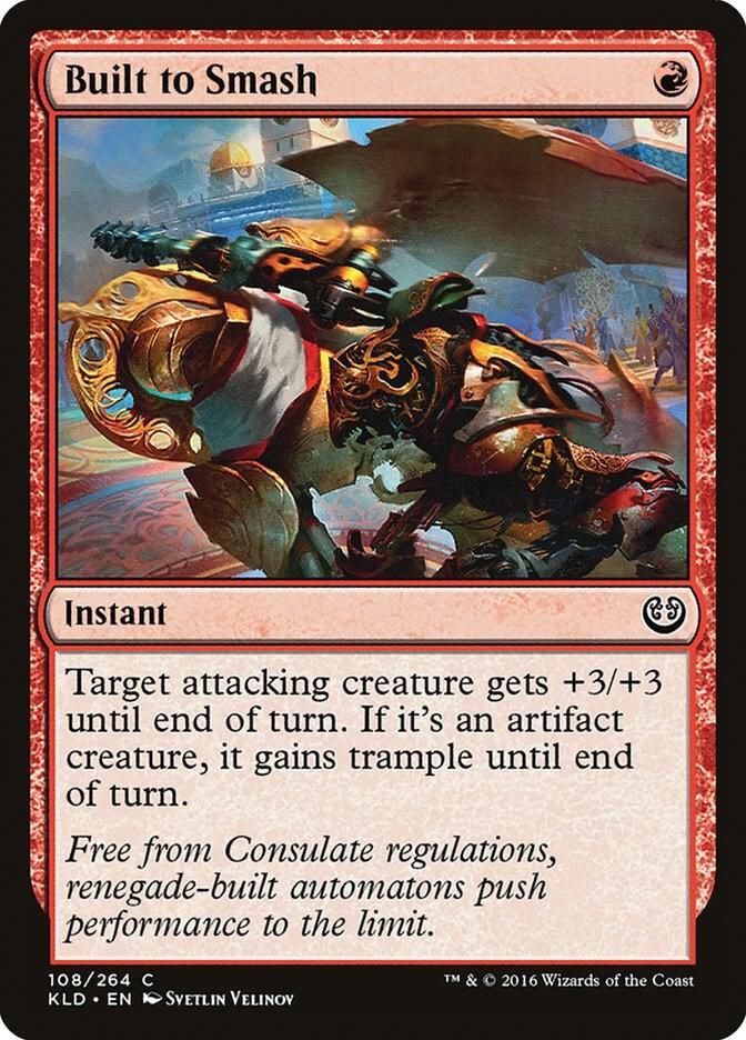 Built to Smash 108 card from Kaladesh