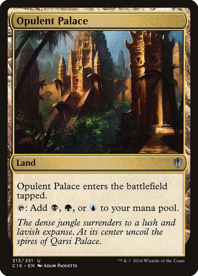 Opulent Palace 313 card from Commander 2016