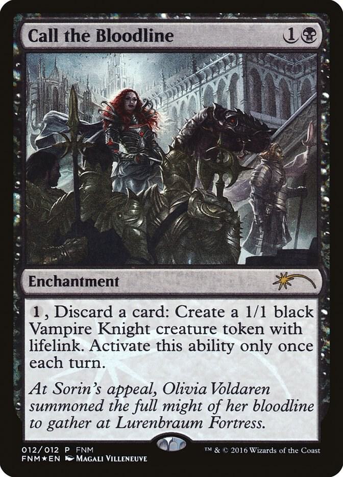 Call the Bloodline 12 card from FNM Promos