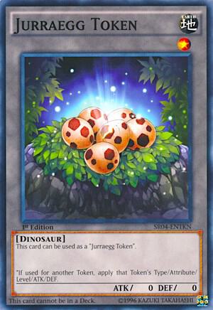Token: Jurraegg SR04-ENTKN card from Structure Deck: Dinosmasher's Fury