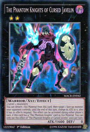 The Phantom Knights of Cursed Javelin MACR-EN042 card from Maximum Crisis