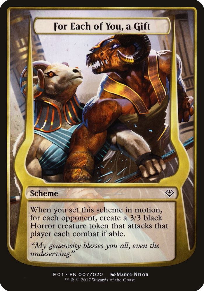For Each of You, a Gift (Archenemy: Nicol Bolas) 7 card from Oversize Cards