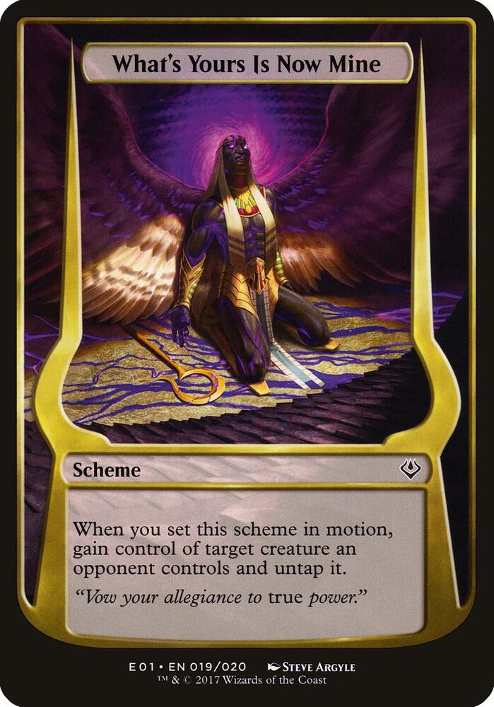 What's Yours Is Now Mine (Archenemy: Nicol Bolas) 19 card from Oversize Cards
