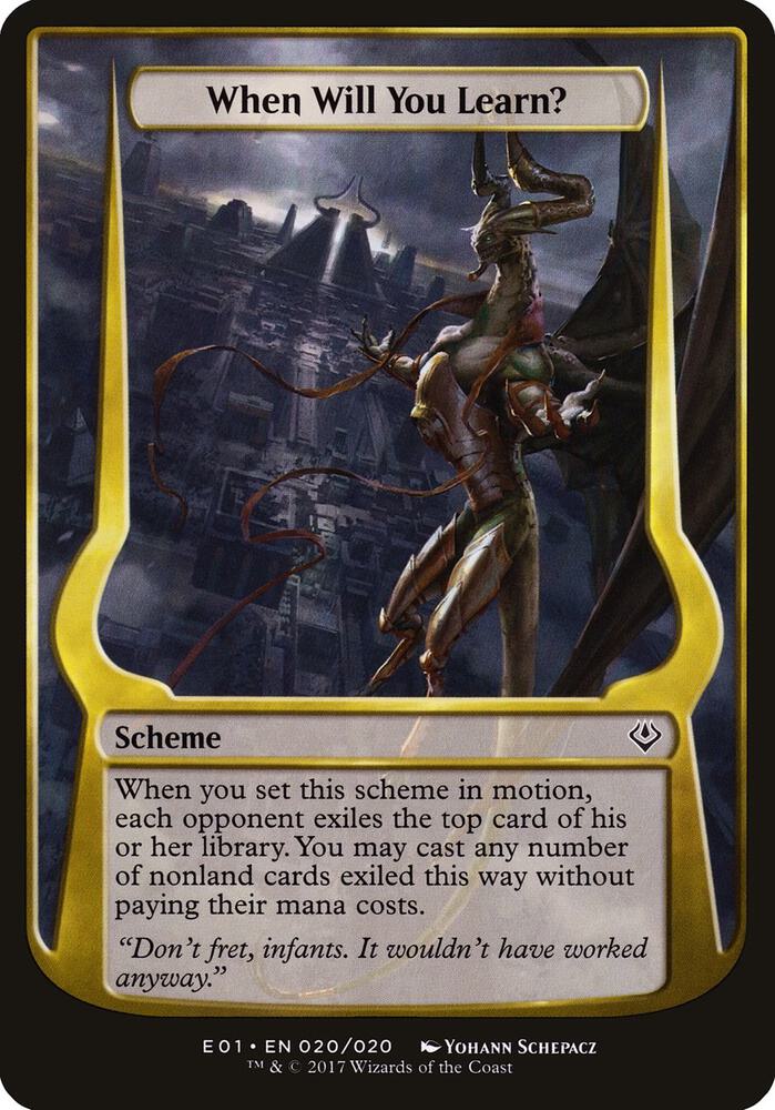 When Will You Learn? (Archenemy: Nicol Bolas) 20 card from Oversize Cards