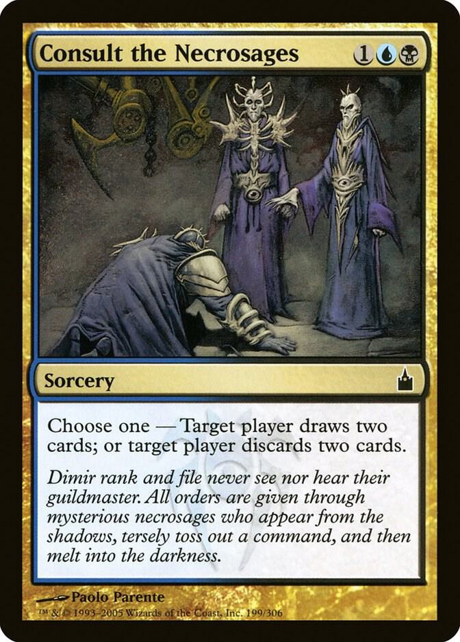 Consult the Necrosages 199 card from Ravnica: City of Guilds