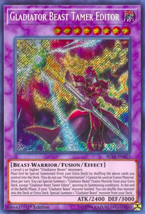 Gladiator Beast Tamer Editor BLLR-EN023 card from Battles of Legend: Light's Revenge