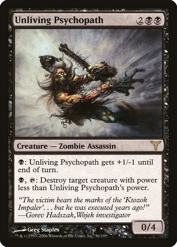 Unliving Psychopath 56 card from Dissension