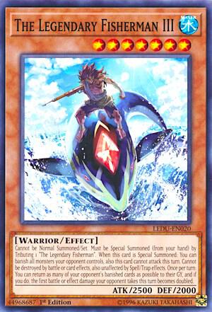 The Legendary Fisherman III LEDU-EN020 card from Legendary Duelists