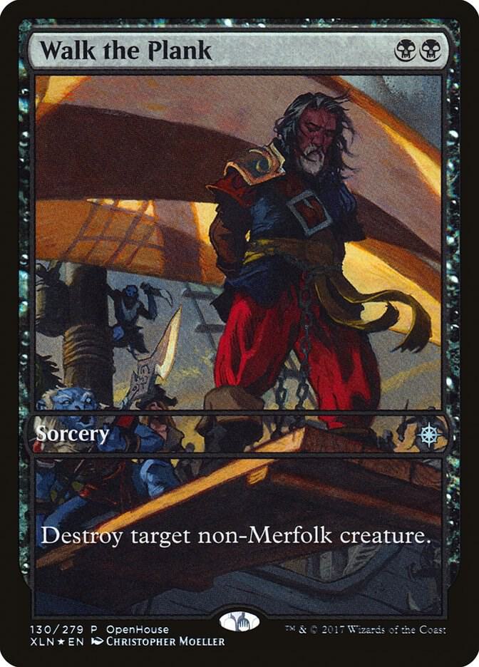Walk the Plank 130 card from Open House Promos