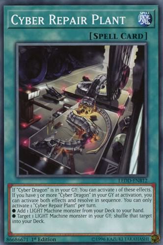 Cyber Repair Plant LEDD-ENB12 card from Legendary Dragon Decks