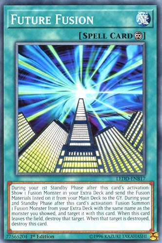 Future Fusion LEDD-ENB17 card from Legendary Dragon Decks